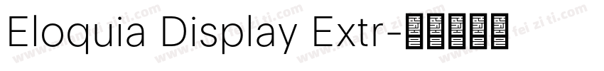 Eloquia Display Extr字体转换